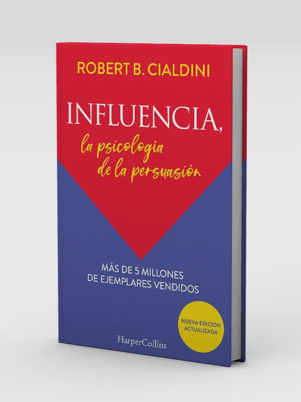 Influencia: la psicología de la persuasión